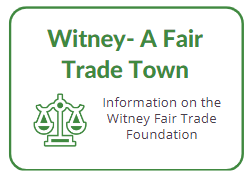 Witney: A Fair Trade Town - Information on the Witney Fair Trade Foundation